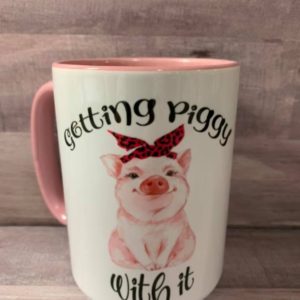 Getting Piggy With It Mug